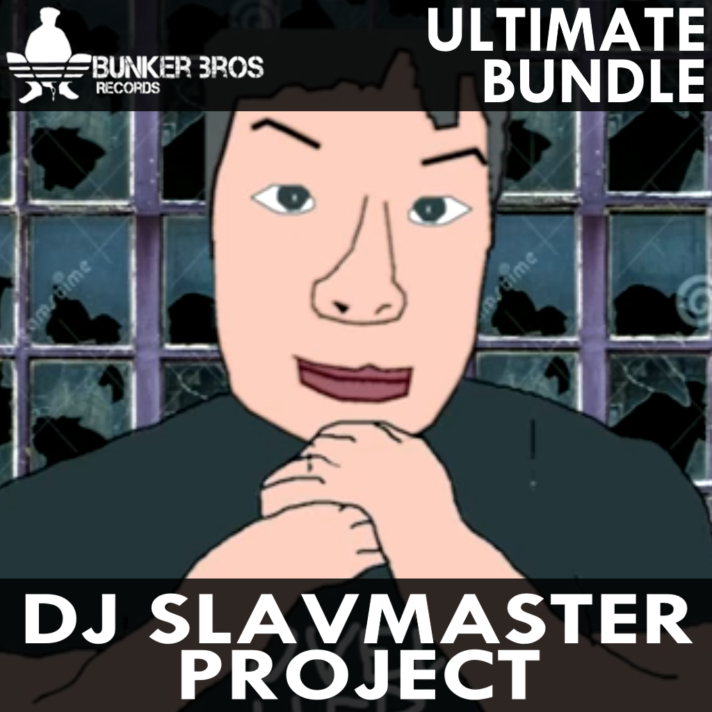 Bunker Bros Ultimate Bundle vol. 8 - DJ SLAVMASTER PROJECT